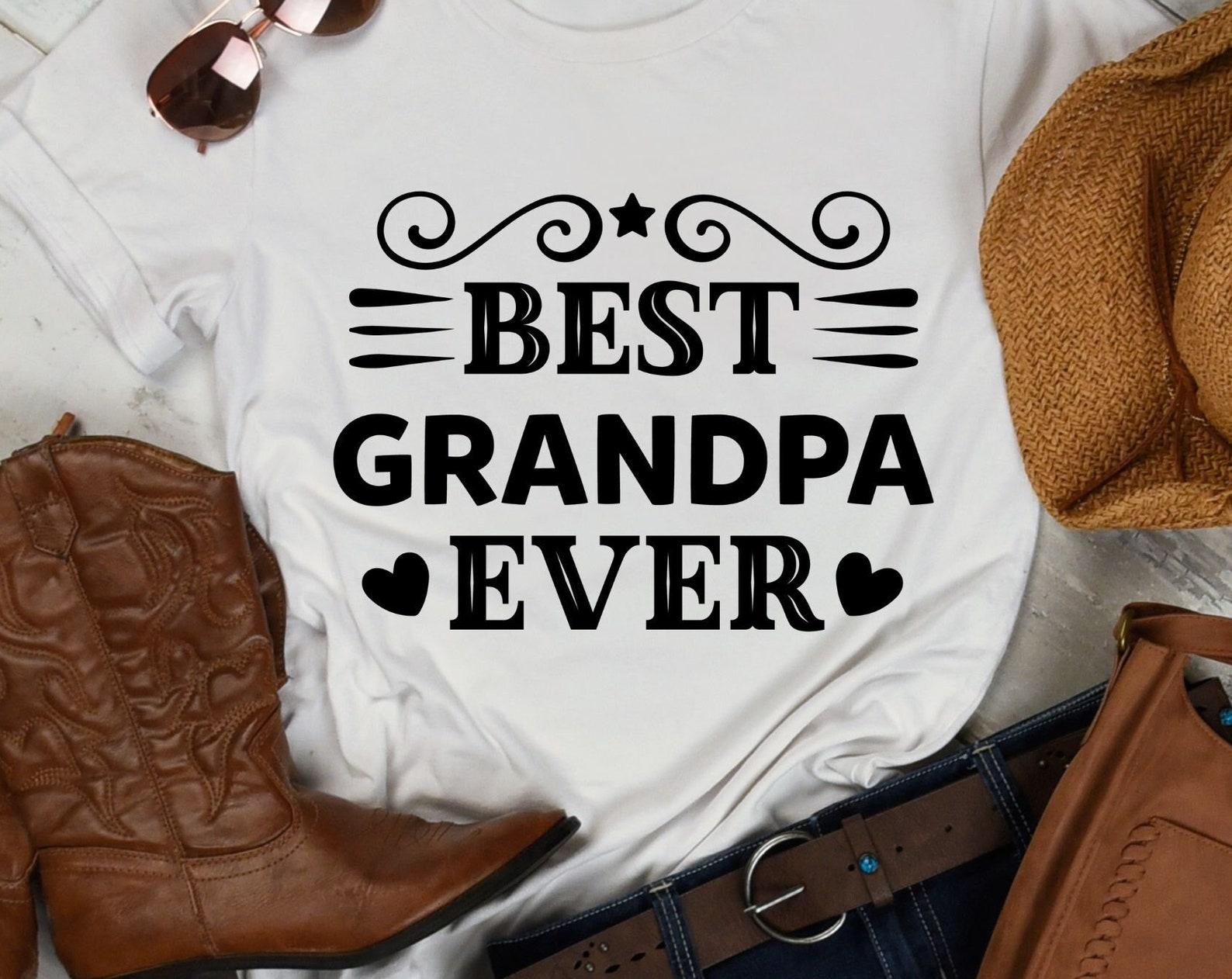 Best Grandpa Ever, grandpa tshirt, grandpa shirt, birthday tshirt, best grandpa, grandfather tshirt S
