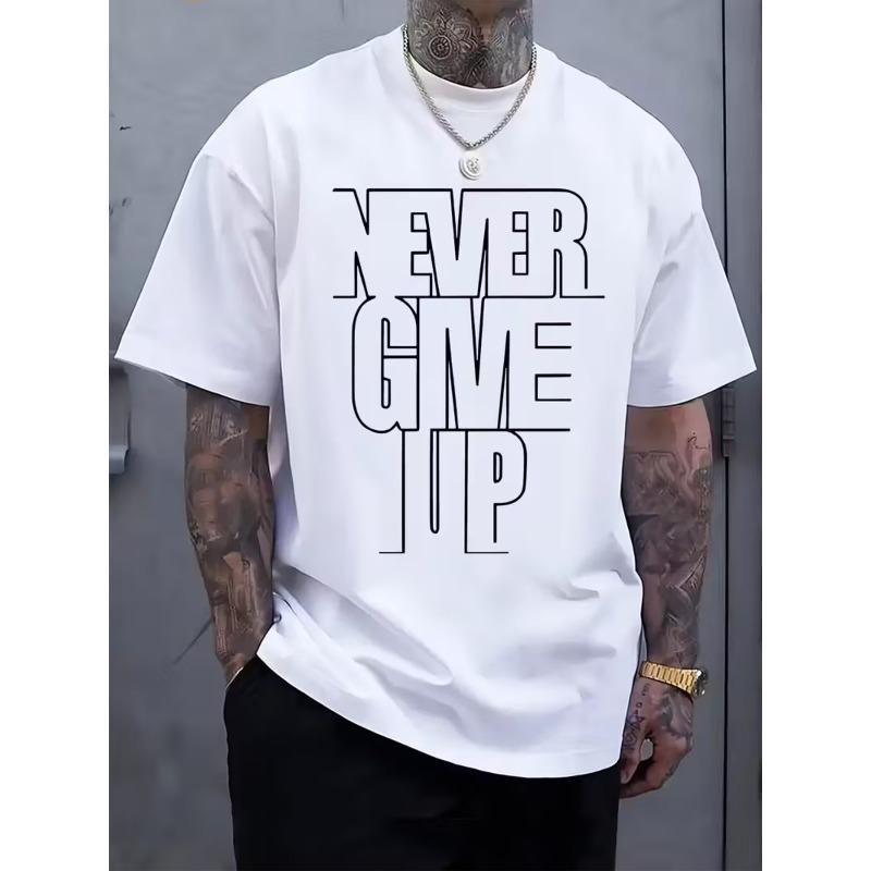 

European sizes Plus Size Men s T-Shirt 100% Cotton, Trendy Letter Print, Never Give Up Theme Design, Stylish and Versatile 4XL