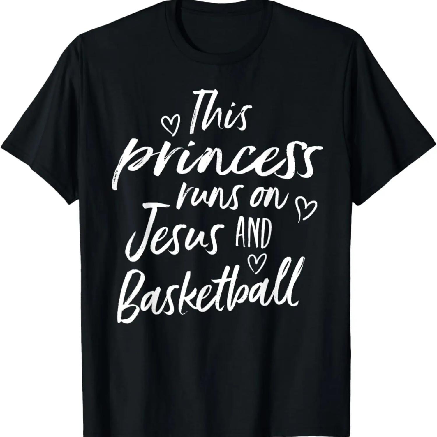 This Princess Runs On Jesus And Basketball Christian T-shirt S