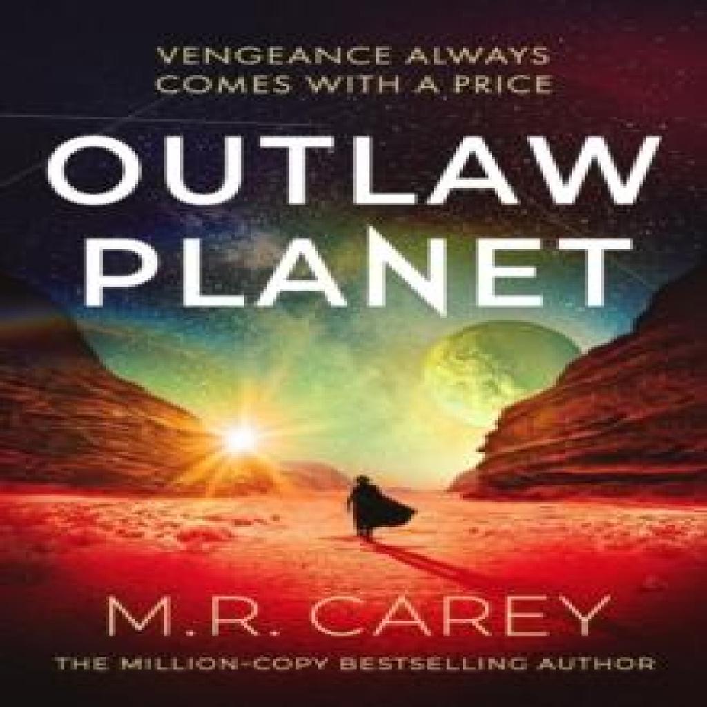 Outlaw Planet by M. R. Carey Paperback Book 9780356528069