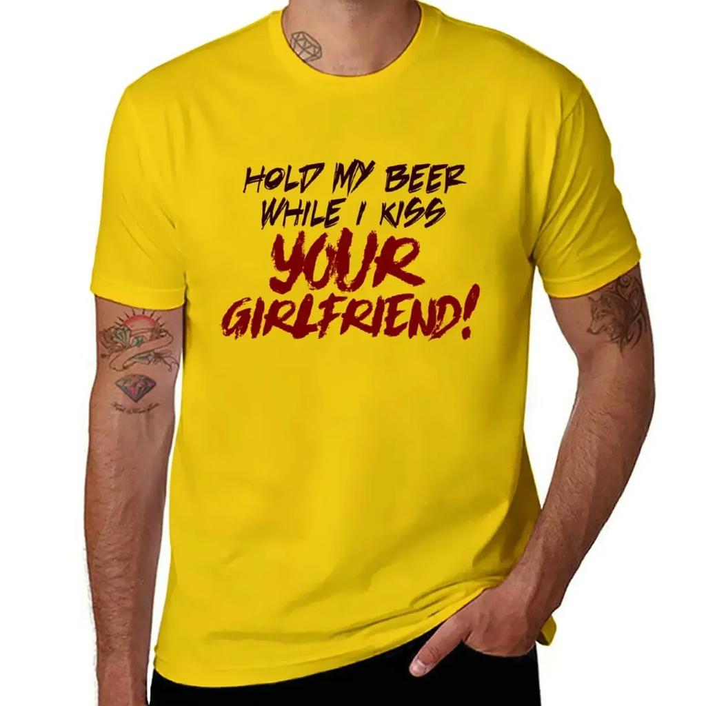 Hold My Beer While I Kiss Your Girlfriend Tshirt For A Boy Vintage Clothes Sports Fans Unisexs Tshirts