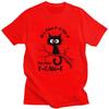 Its Fine FCAWF Funny Black Cat T Shirts Unisex Short Sleeve Tshirt Streetwear Graphic Tee Tops Pure Cotton Slim Fit Clothes