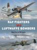 Bok RAF Fighters Vs Luftwaffe Bombers : Battle of Britain