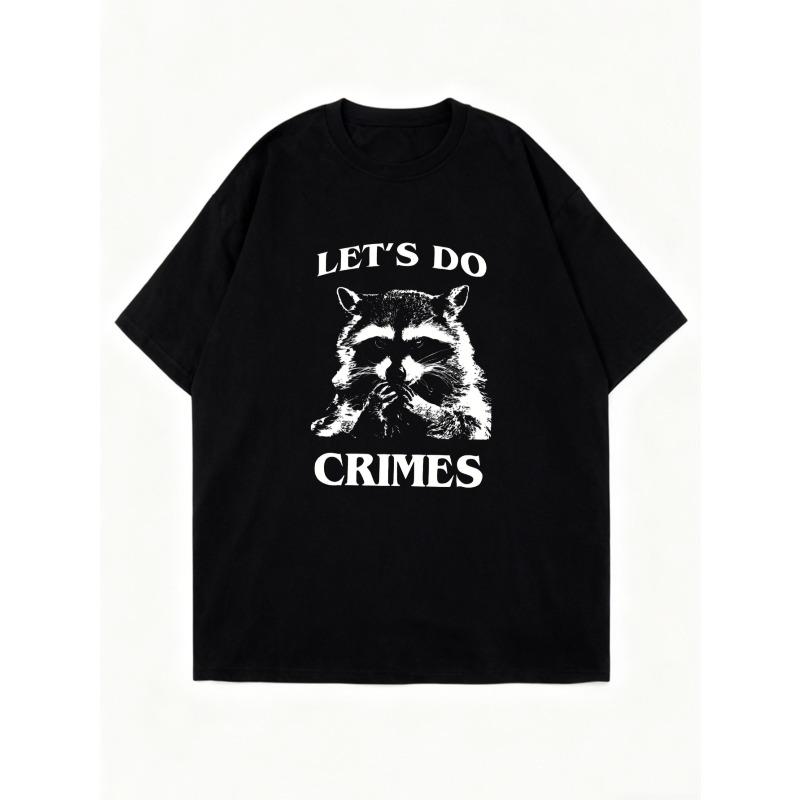 Oversized T Shirt Black Raccoon Let's Do Crimes Graphic Print Casual Streetwear Top For Women Summer Outfit