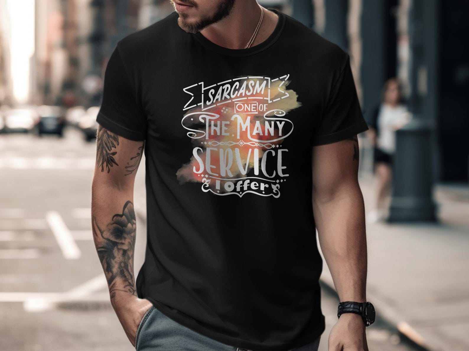 Sarcasm One Of Many Services T-Shirt, Funny Witty Sarcastic Quote Tee, 3XL