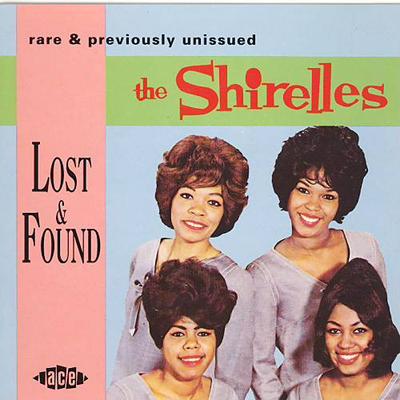 CD SHIRELLES - Lost & Found - Rare & Previously Un CDCHD521 Ace 1994 UK Soul/Funk Used