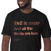 Hell Is Empty And All The Devils Are Here Gothic Goth Unisex T-Shirt