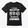 Legend Born In January 25th 1963 T-Shirt Made In the USA Size S To 5XL