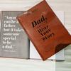 Want Dad I To Hear Your Story Heirloom Edition Notebook Diary Journal Record