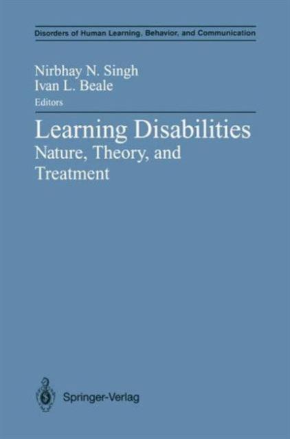 The Learning Disabilities : Nature, Theory, and Treatment Book