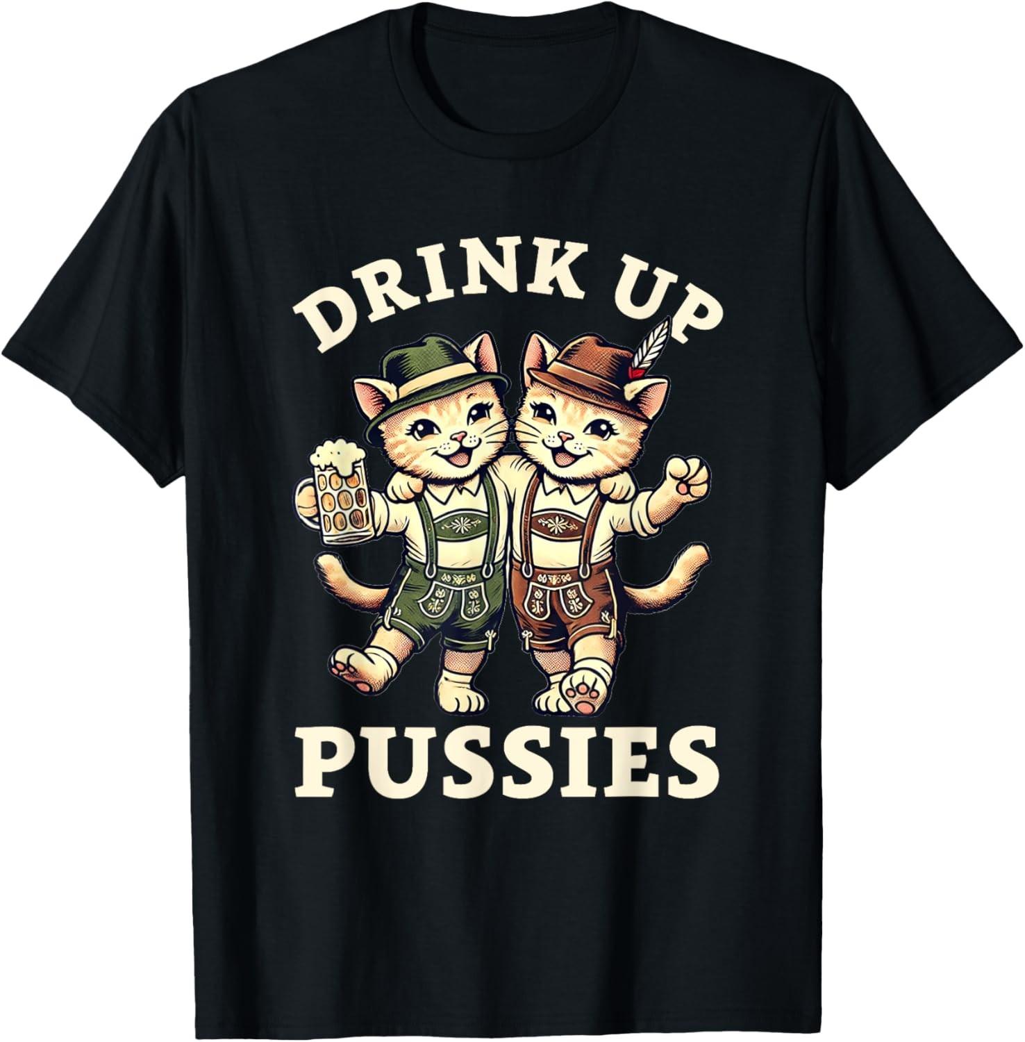 Oktoberfest Drinking Otoberfest Cat Beer Drink Up Pussies T-Shirt M