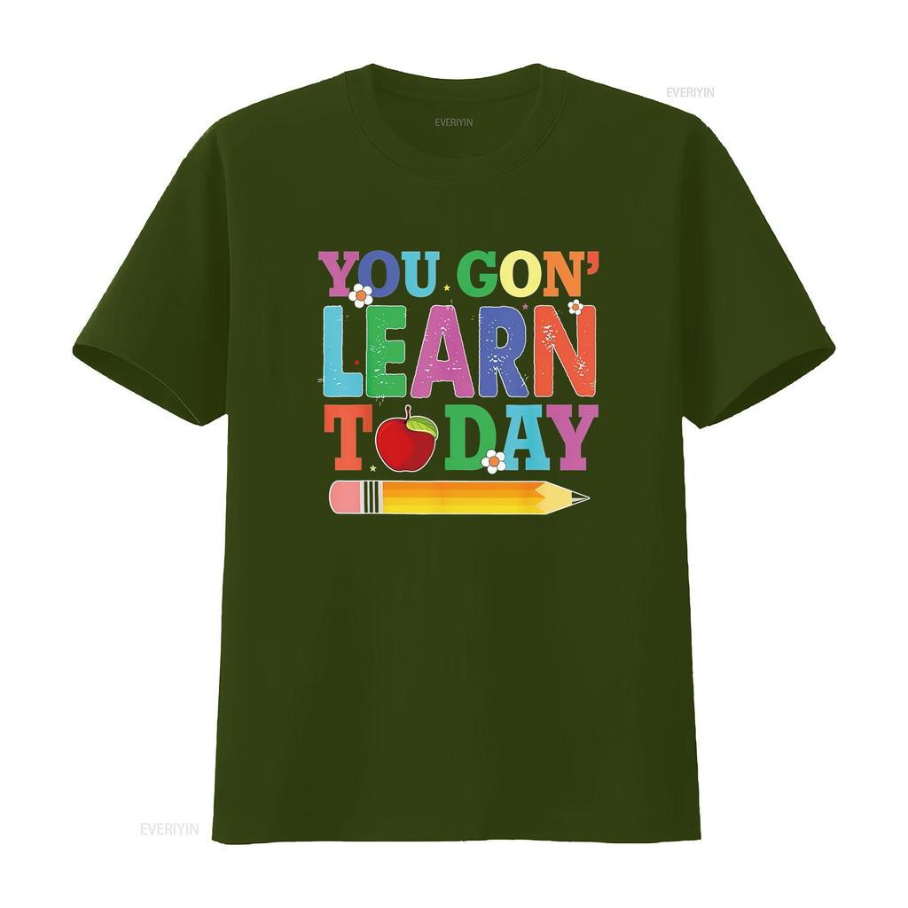 You Gon Learn Today Teacher Squad Funny Back To Sc Cute and Casual Womens T Shirt with Unique Design vintage Washed Stretched