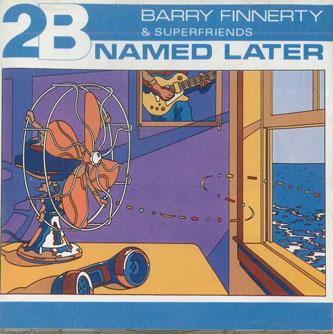 

CD BARRY FINNERTY - 2B Named Rater PCCY00055 AGHARTA 1988 Japan Jazz Used