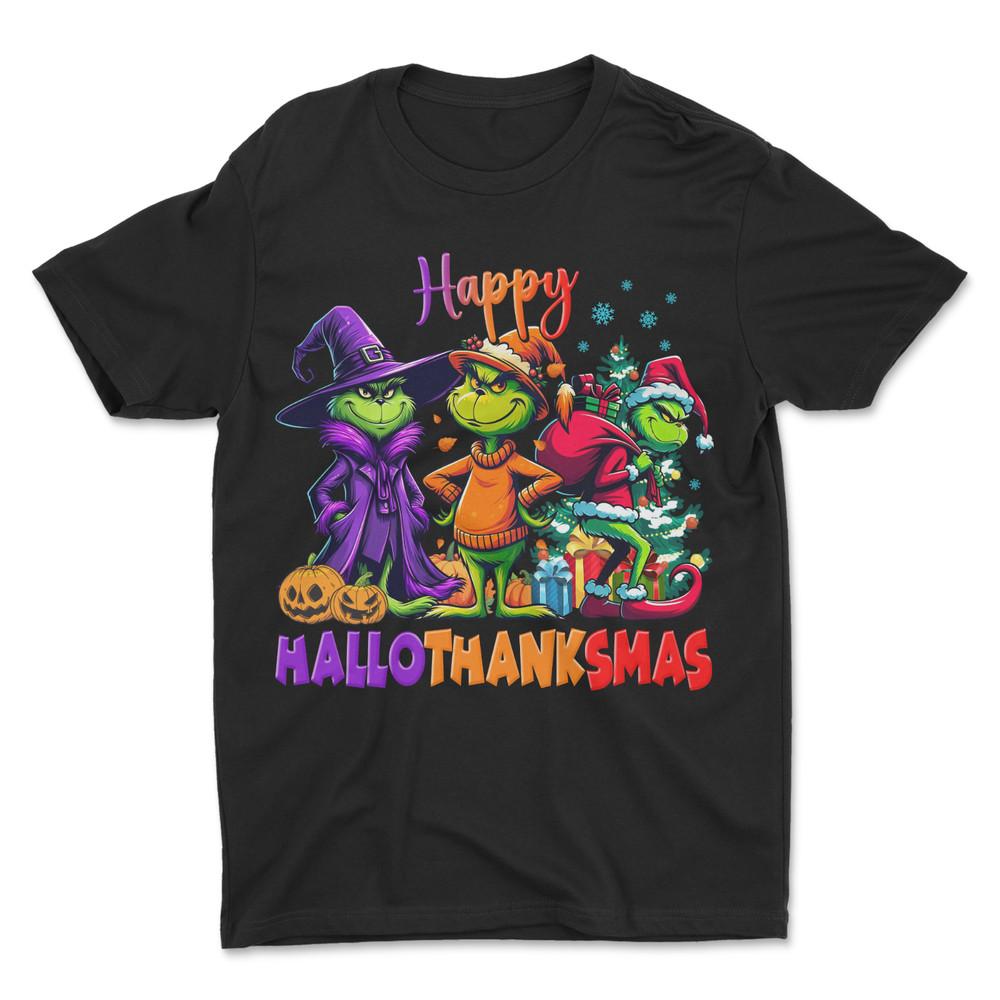 Grinch Happy HALLOTHANKSMAS T-Shirt , Funny T-Shirt Unisex T-Shirt L