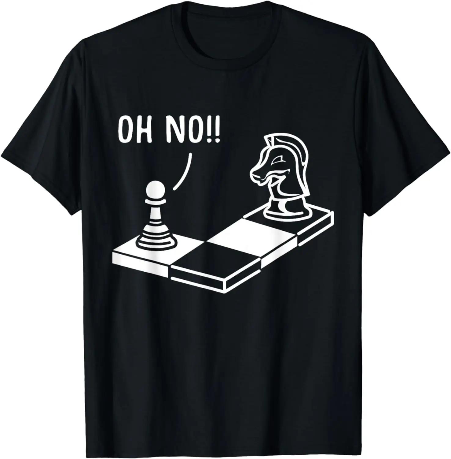 

Oh No Knight To Pawn Funny Chess Player Gift Idea Board Game T-Shirt Men Clothing Tops Graphic T Shirts Camisas Streetwear 4XL