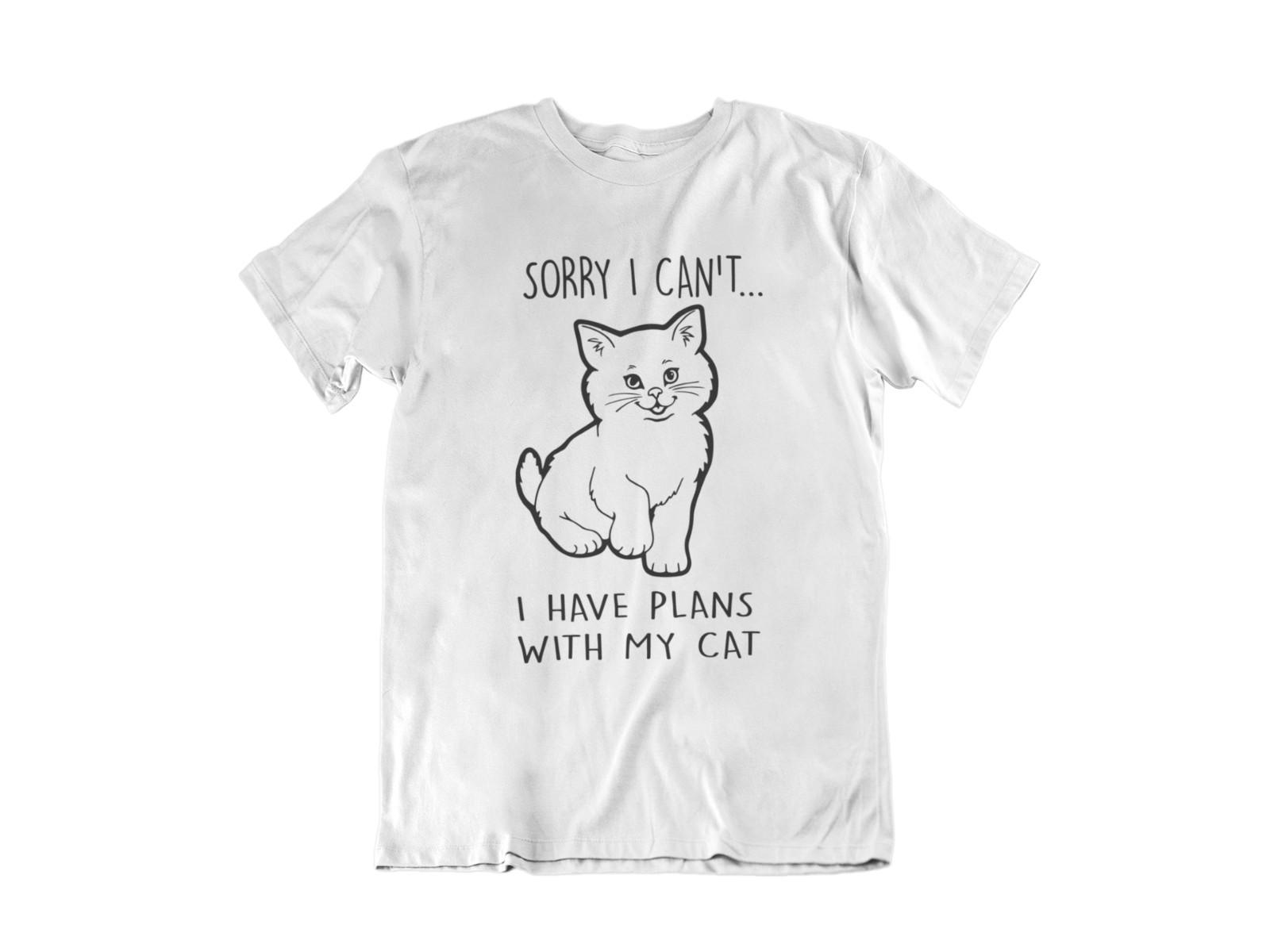 Cat T-Shirt Mens Womens Tees Top Sorry I have plans with my cat S
