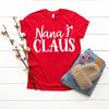 Nana Claus Tee, Nana Gift Shirt, Grandma Christmas Tee, Christmas Gigi Tee, Christmas Shirt, Winter Shirt, Funny Christmas Tee