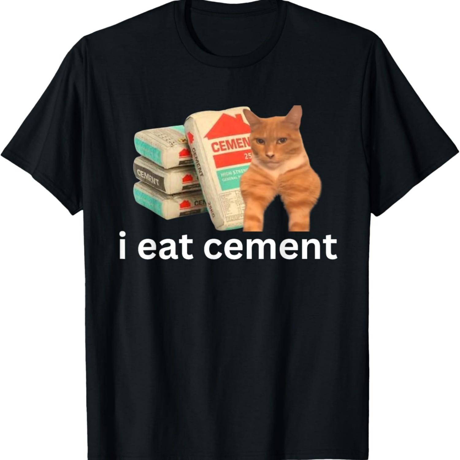 I Eat Cement Funny Cursed Sigma Cat Meme T-Shirt(2) S чёрный