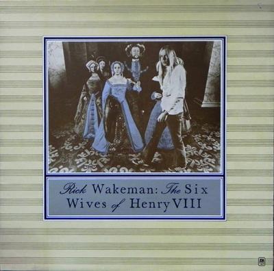 LP Plaat RICK WAKEMAN  The Six Wives Of Henry VIII AMLH64361 AM Records VK Rock Gebruikt