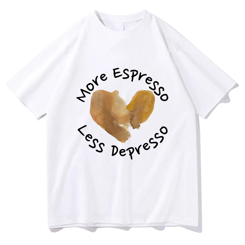 

More Espresso Less Depresso Heart Coffee T Shirt Funny Men/women Clothing Harajuku Unisex Cotton Graphic T Shirts Vintage XXXXL