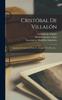 Het Boek Cristobal De Villalon : Ingeniosa Comparacion Entre Lo Antiguo Y Lo Presente...