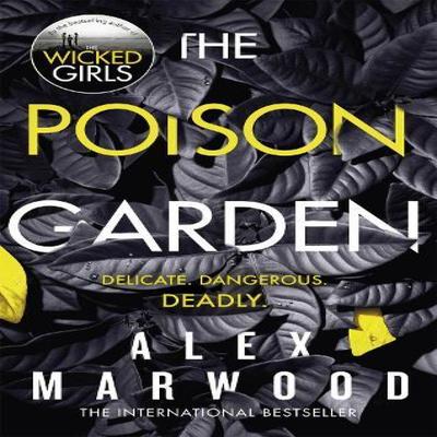 The Poison Garden by Alex Marwood Paperback Book 9780751565980