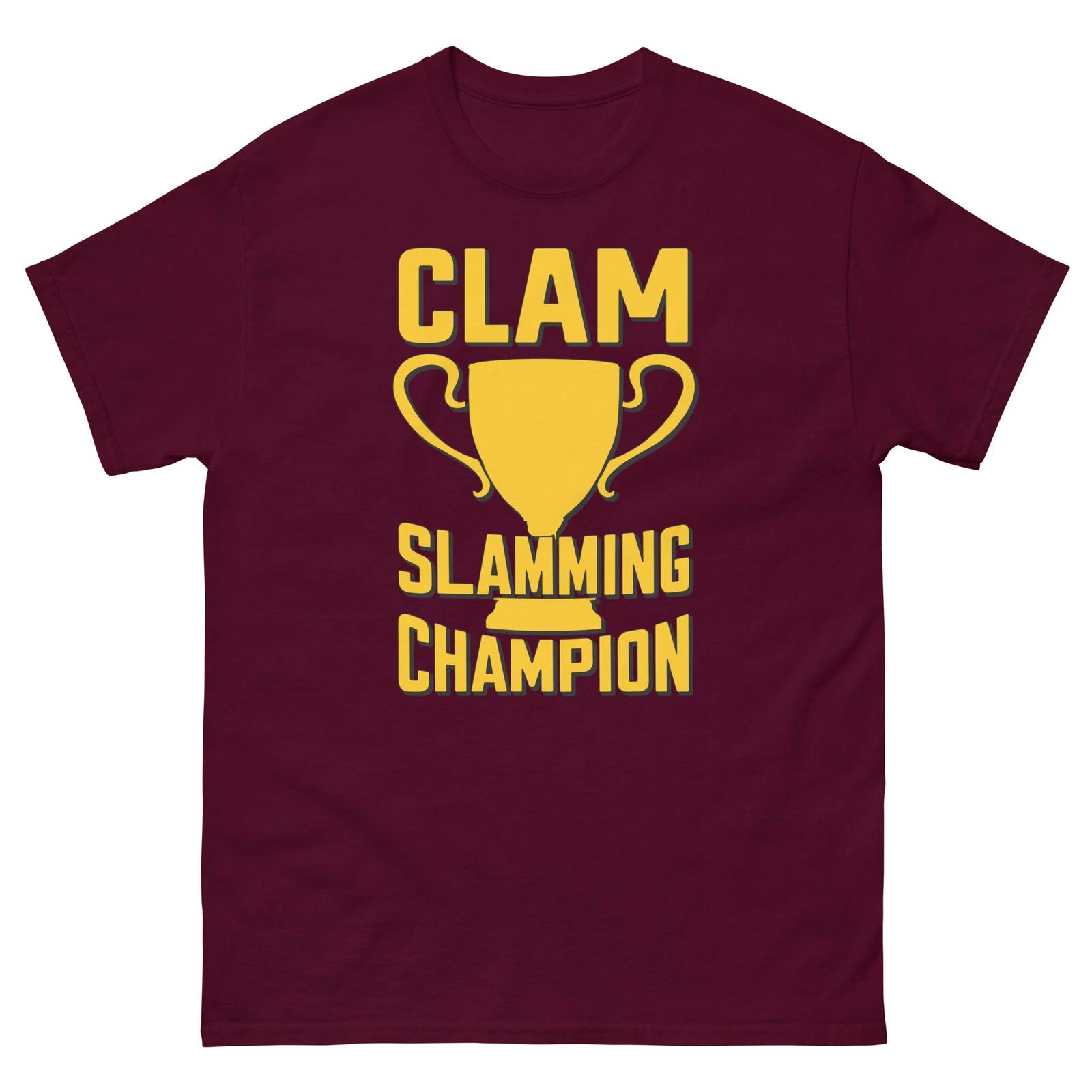 Clam Slamming Champion T-shirt, Funny Pun T-shirt, NSFW T-shirt M