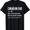 Canadian Dad Definition Shirt - Funny Canadian Daddy Flag T-Shirt