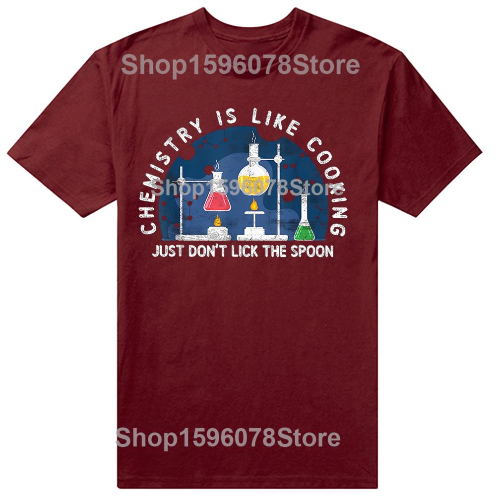 Funny Chemist Chemistry Is Like Cooking Science Nerd T-shirts Men Fashion Casual Tshirt 100% Cotton Loose Oversized T Shirt