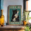Funny Cat Tin Sign 8x12 Inch Rustic Bar Wall Art Vintage Farmhouse Decor Novelty Gift Cat Lover Retro