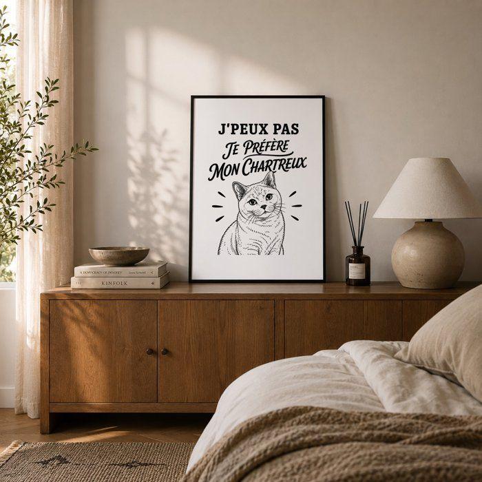 Poster J’peux pas je préfère mon Chartreux J'peux pas minimaliste | Affiche Papier Photo 310 g Finition Perlée Format Taille A4