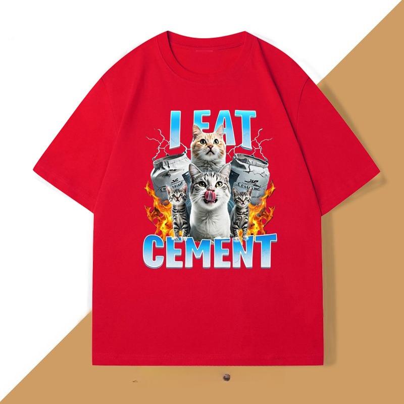 I Eat CeUnisext Funny Cat Meme Tee Shirt for WOMEN and Unisex Stupid Ugly Unhinged Tshirt Summer Short Sleeve Cotton Tshirt Clothing