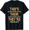 Funny English Grammar Teacher Sarcastic There Their They're T-Shirt Small