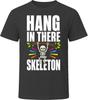 Hang In There Skeleton T-Shirt