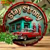 Vintage Stay Strong Metal Sign D Flat Round Aluminum Wall Art for Home Gym