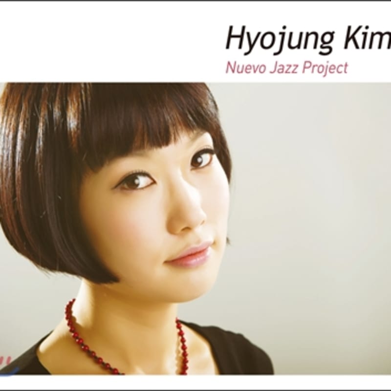 Hyojung Kim - Nuevo Jazz Project