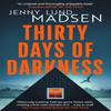 Thirty Days of Darkness by Jenny Lund Madsen Paperback Book 9781914585623
