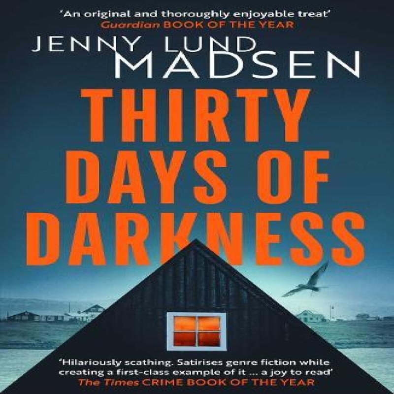 Thirty Days of Darkness by Jenny Lund Madsen Paperback Book 9781914585623