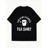 White Oversized T Shirt With Tea Cup Graphic And Text This Is My Favorite Tea Shirt For Casual Wear And Everyday Outfits