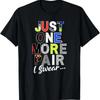 Sneaker Head Just One More Pairsneakerhead Graphic Tshirt