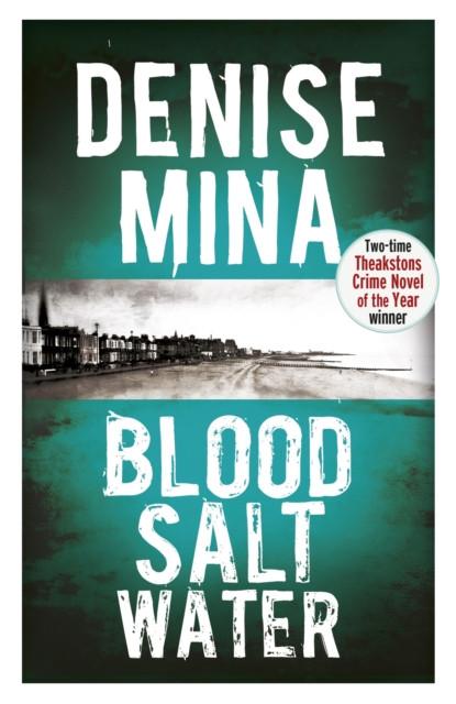 Blood Salt Water by Denise Mina Paperback Book 9781409137306