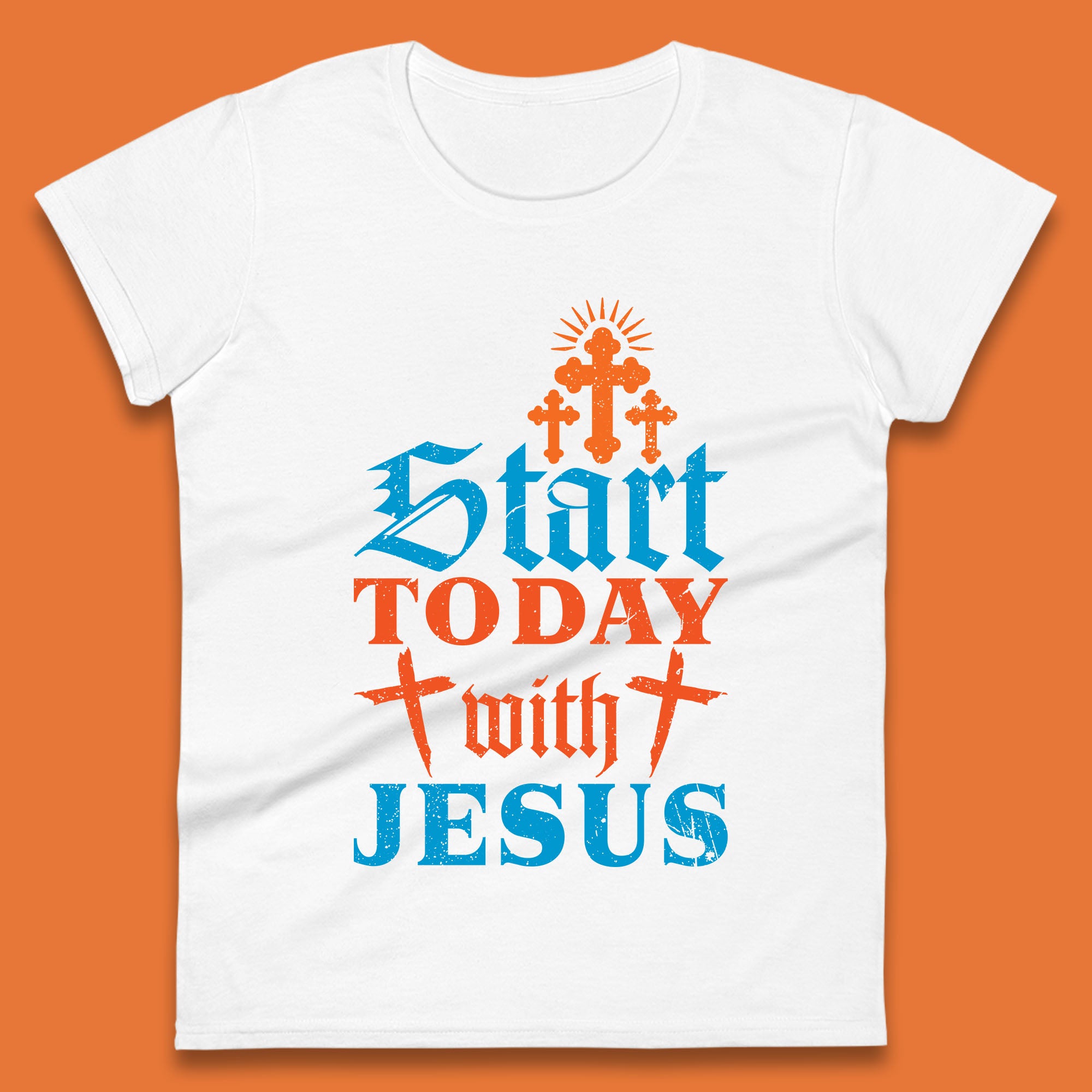 Start Today With Jesus Christian Beliefs Jesus Christ Religious Womens Tee T Shirt Mens Tops Unisex Top S