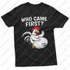 Mens Funny Humorous Tshirt Who Came First Classic Chicken and Egg Dilemma Double Meaning Inappropriate Adult Shirt Cotton Tees