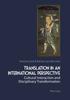 The Translation In an International Perspective : Cultural Interaction and Disciplinary Transformation Book