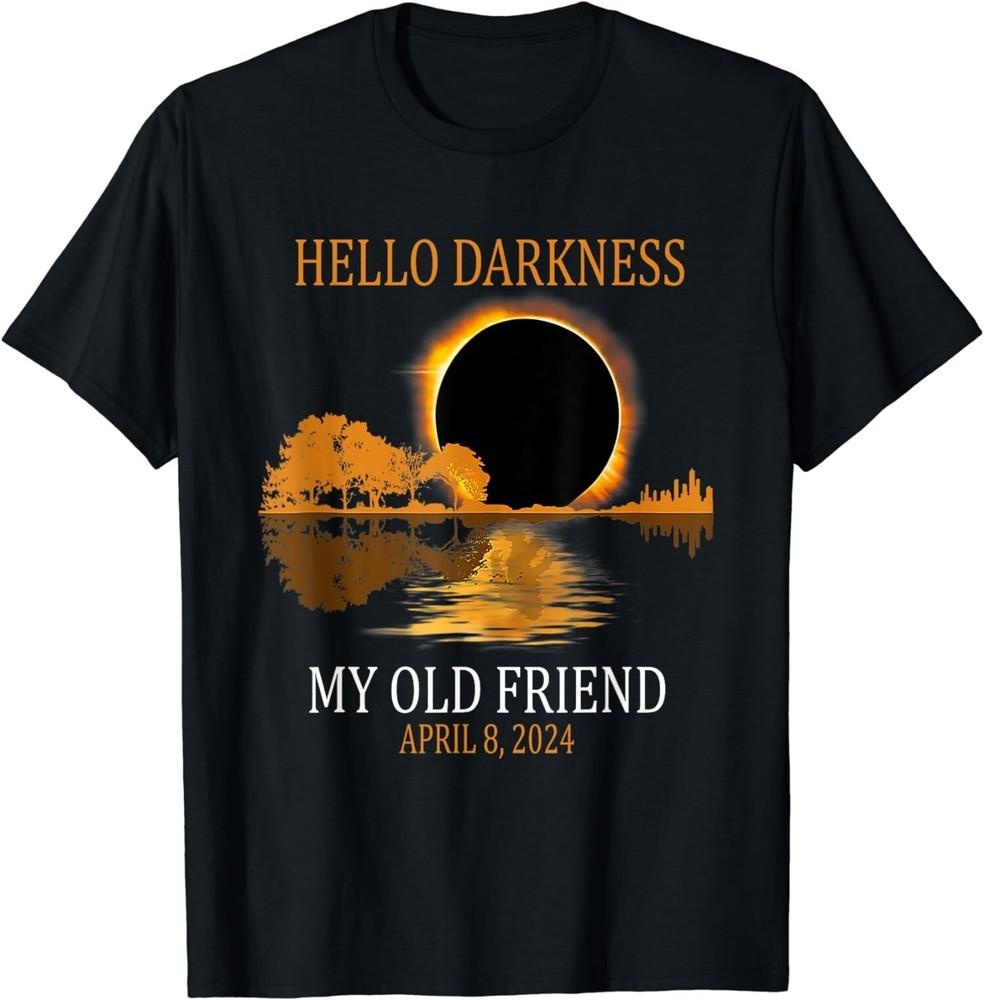 

Hello Darkness My Old Friend Funny Total Eclipse 2024 T-Shirt Tops Tee XL