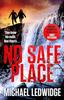 No Safe Place by Michael Ledwidge Paperback Book 9781035404384