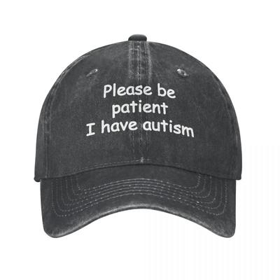 Būkite kantrūs, aš sergu autizmu Unisex beisbolo kepuraitė, sunerimusi medvilniniai kepuraitės Kepuraitės mados lauke Visų sezonų Kelionės „Snapback“ kepurė