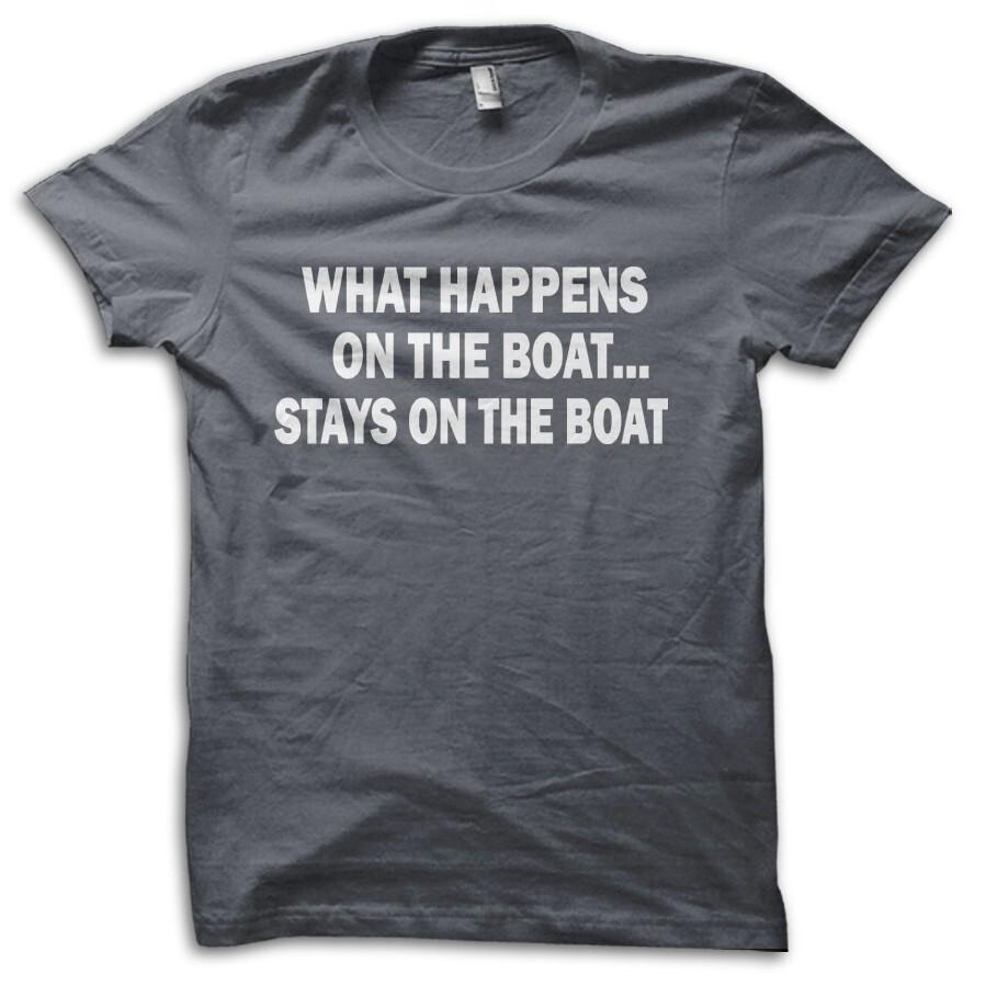 

Funny What Happens On The Boat Fishing Joke T-Shirt M5718 5XL різнокольоровий