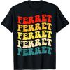Ferret Ferret Ferret Ferret Ferret T-Shirt