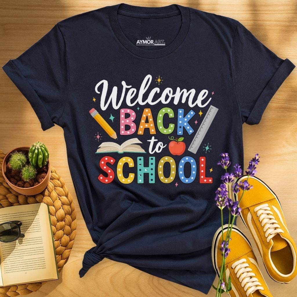Welcome Back To School Shirt Cute Teacher Student Tee First Day Of School Shirt Highquality Fashion Trend Casual Comfortable
